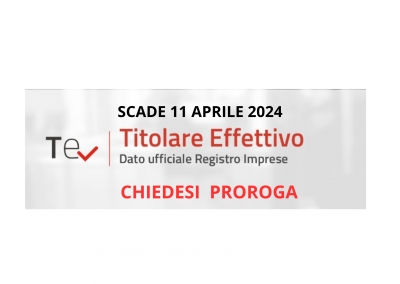 11 aprile 2024 scade il termine per la comunicazione del titolare effettivo si auspica un intervento del ministero competente.